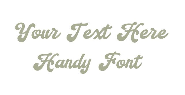 Custom Text Handy Font