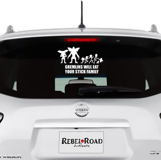 Gremlins will eat your stick family custom decal