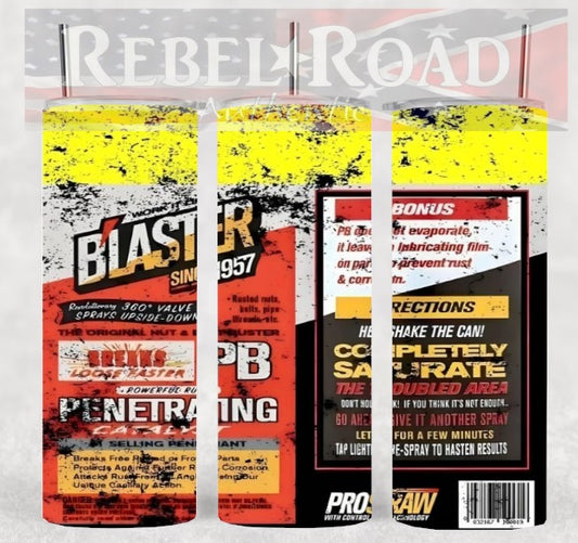 PB Blaster 20oz sublimination skinny tumbler Customizable Options Available.