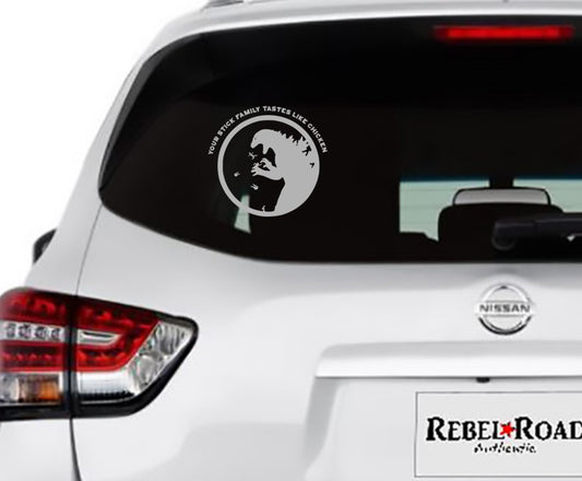 Godzilla says Your Stick Family Tastes Like Chicken Custom Decal
