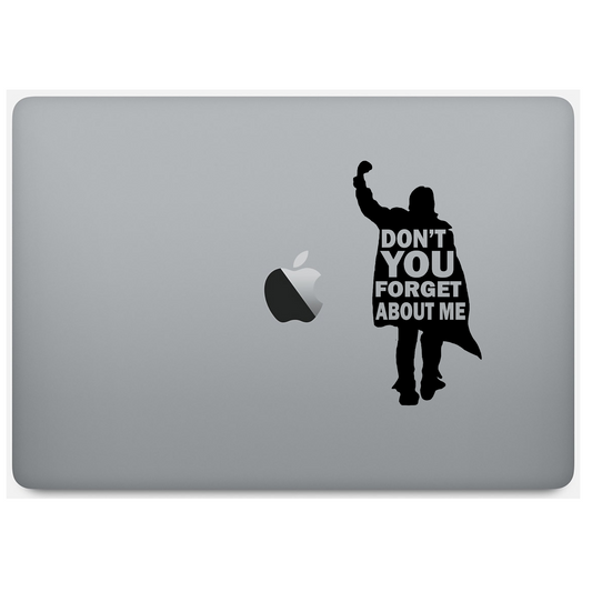 Don't You Forget About Me (Breakfast Club) Vinyl Decal