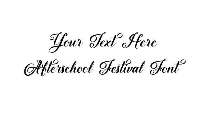 Custom Text Afterschool Festival Font