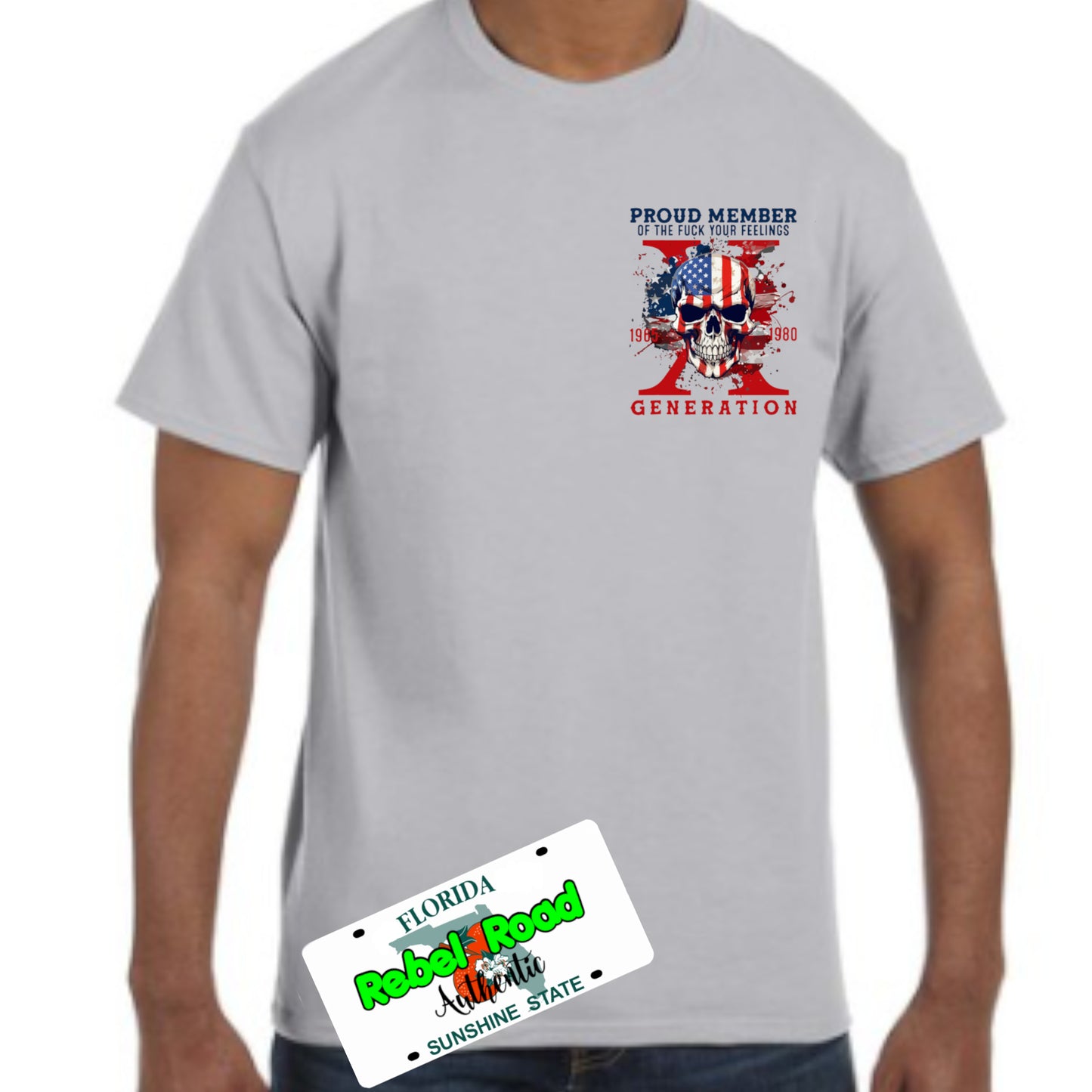 Proud Member of Generation X F your feelings