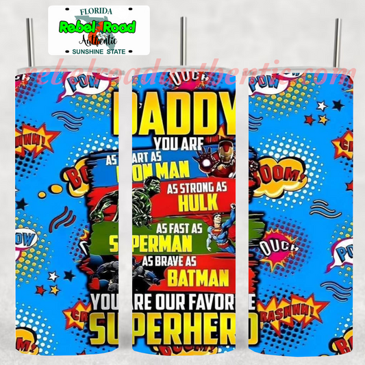 Superhero Dad 20oz sublimination skinny tumbler Customizable Options Available.
