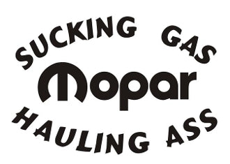 Sucking Gas Hauling Ass Mopar