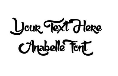 Custom Text Anabelle Font