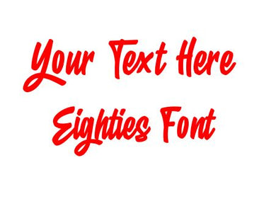 Custom Text Eighties Font