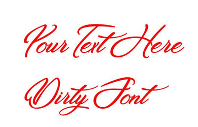 Custom Text Dirty Font