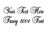 Load image into Gallery viewer, Custom Text Fancy 8004 Font