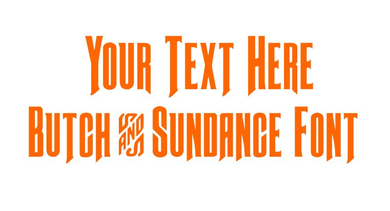 Custom Text Butch & Sundance Font