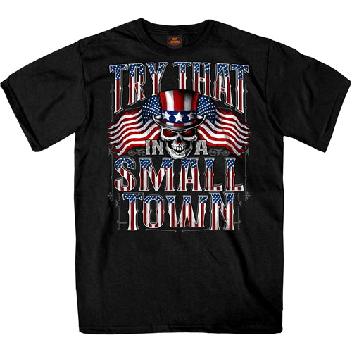 Try That in a small town skull T-Shirt