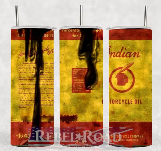 Indian Motorcycle Oil 20oz sublimination skinny tumbler Customizable Options Available.