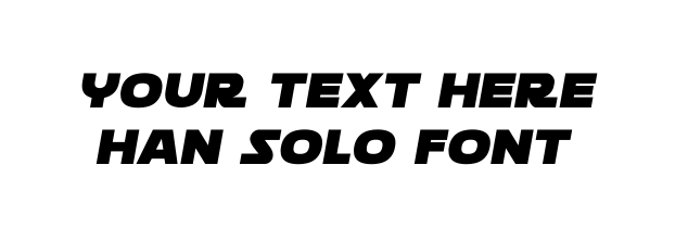 Custom text Han Solo Font
