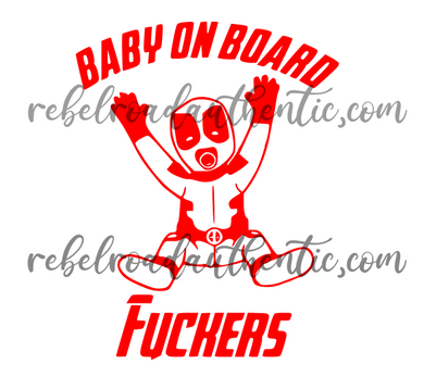 Baby Deadpool Baby On Board Fuckers Custom Decal