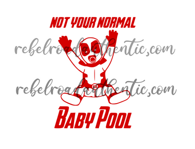 Not your normal baby pool Custom Decal