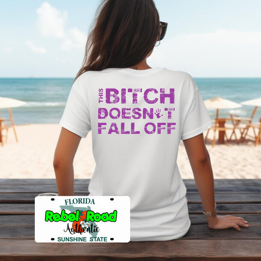 This Bitch Doesn’t Fall Off Women’s Biker T-Shirt – Funny Motorcycle Riding Tee for Strong Female Riders