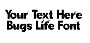 Custom Text Bugs Life Font