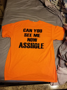Can You See Me Now Asshole Biker T-Shirt