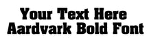 Load image into Gallery viewer, Custom text Aardvark Font