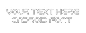 Custom text Android Font