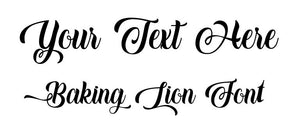 Custom text Baking Lion Font