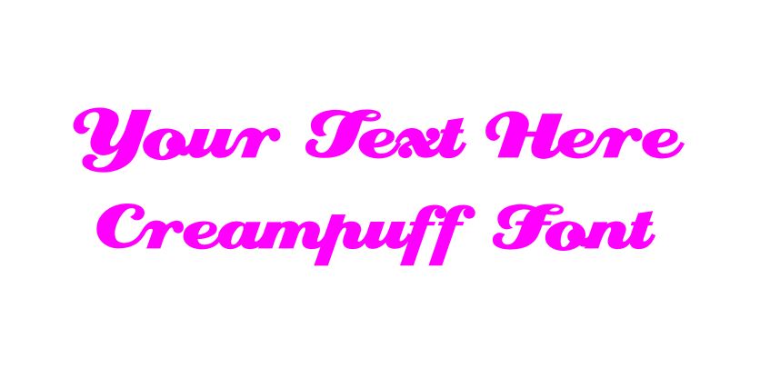 Custom text Creampuff Font