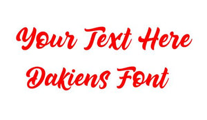Custom text Dakiens Font