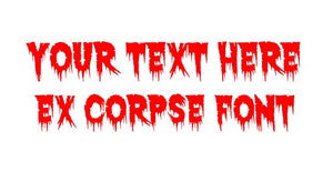 Custom text Ex Corpse Font