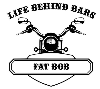 Life Behind Bars Fat Bob