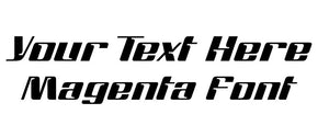 Custom text Magenta Font