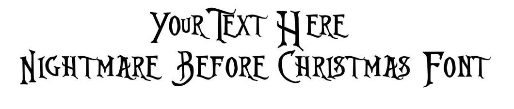 Custom text Nightmare Before Christmas Font
