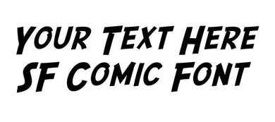 Custom text SF Comic Font