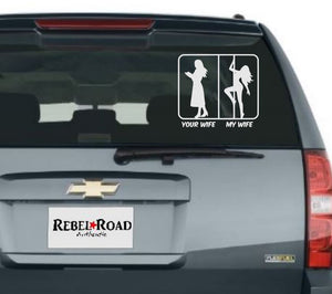 Your Wife My Wife Vinyl Decal